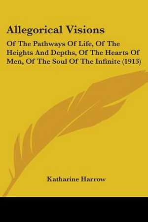 Allegorical Visions de Katharine Harrow