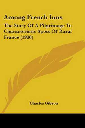 Among French Inns de Charles Gibson