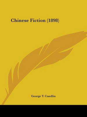 Chinese Fiction (1898) de George T. Candlin