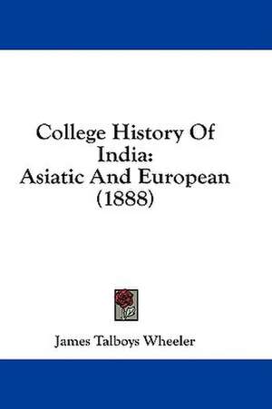 College History Of India de James Talboys Wheeler