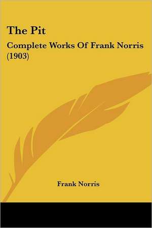 The Pit de Frank Norris