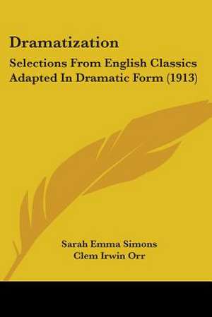 Dramatization de Sarah Emma Simons