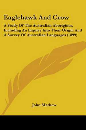 Eaglehawk And Crow de John Mathew