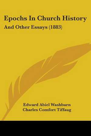 Epochs In Church History de Edward Abiel Washburn