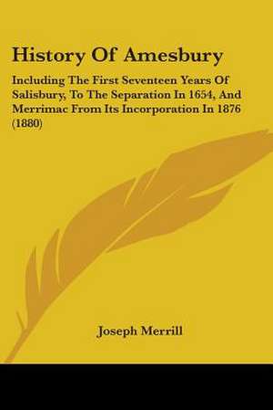 History Of Amesbury de Joseph Merrill