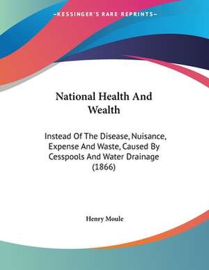 National Health And Wealth de Henry Moule