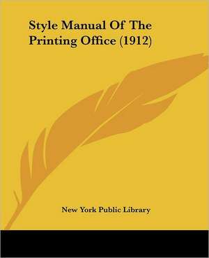 Style Manual Of The Printing Office (1912) de New York Public Library