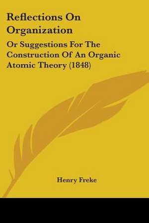 Reflections On Organization de Henry Freke