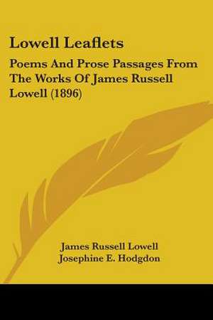 Lowell Leaflets de James Russell Lowell