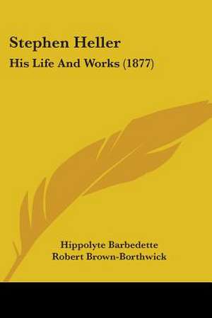 Stephen Heller de Hippolyte Barbedette