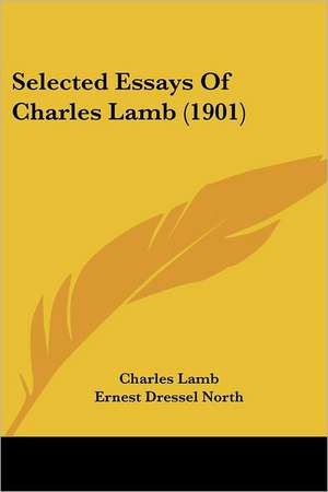 Selected Essays Of Charles Lamb (1901) de Charles Lamb