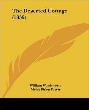 The Deserted Cottage (1859) de William Wordsworth