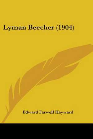 Lyman Beecher (1904) de Edward Farwell Hayward