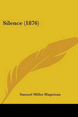 Silence (1876) de Samuel Miller Hageman