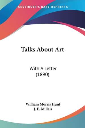 Talks About Art de William Morris Hunt