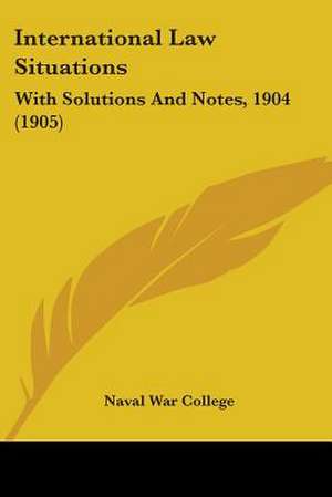 International Law Situations de Naval War College