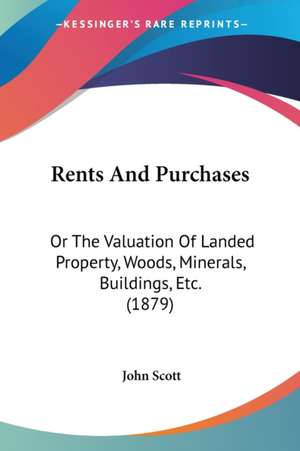 Rents And Purchases de John Scott