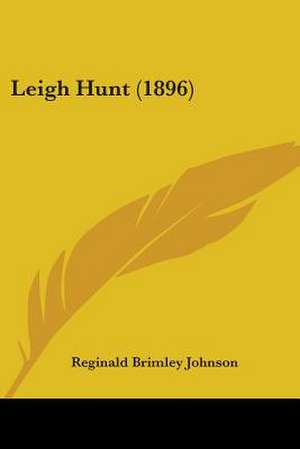 Leigh Hunt (1896) de Reginald Brimley Johnson