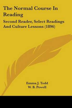 The Normal Course In Reading de Emma J. Todd