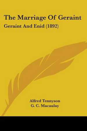 The Marriage Of Geraint de Alfred Tennyson