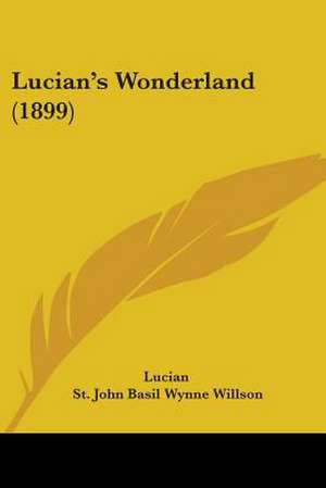 Lucian's Wonderland (1899) de Lucian