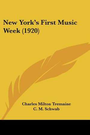 New York's First Music Week (1920) de Charles Milton Tremaine