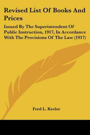 Revised List Of Books And Prices de Fred L. Keeler