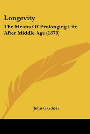 Longevity de John Gardner