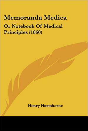 Memoranda Medica de Henry Hartshorne