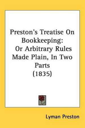 Preston's Treatise On Bookkeeping de Lyman Preston