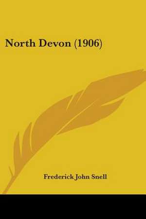 North Devon (1906) de Frederick John Snell