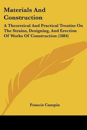 Materials And Construction de Francis Campin