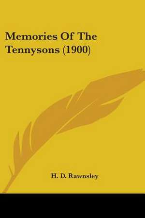 Memories Of The Tennysons (1900) de H. D. Rawnsley