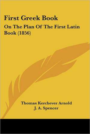 First Greek Book de Thomas Kerchever Arnold