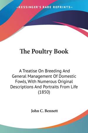 The Poultry Book de John C. Bennett