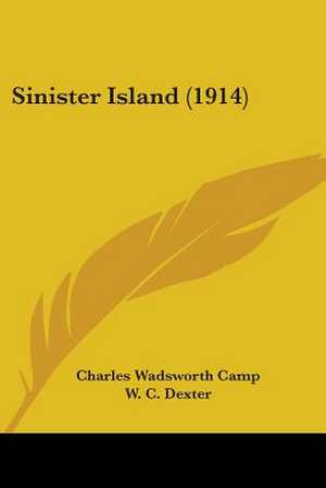 Sinister Island (1914) de Charles Wadsworth Camp