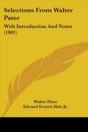 Selections From Walter Pater de Walter Pater