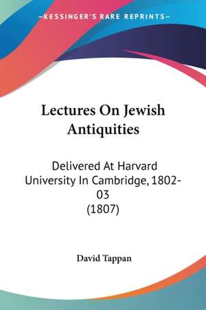 Lectures On Jewish Antiquities de David Tappan