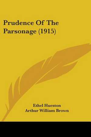 Prudence Of The Parsonage (1915) de Ethel Hueston