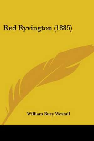 Red Ryvington (1885) de William Bury Westall