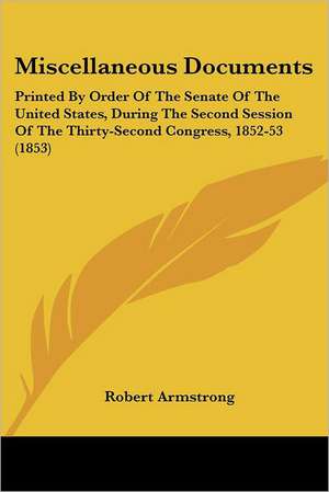 Miscellaneous Documents de Robert Armstrong