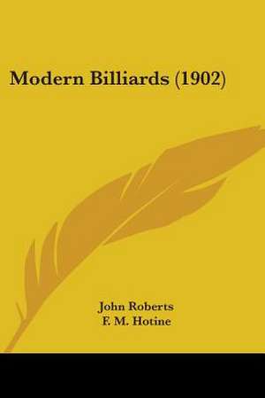 Modern Billiards (1902) de John Roberts