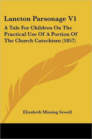 Laneton Parsonage V1 de Elizabeth Missing Sewell