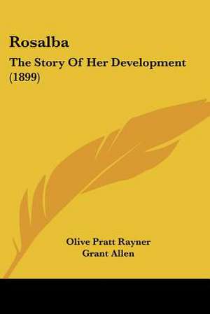 Rosalba de Olive Pratt Rayner