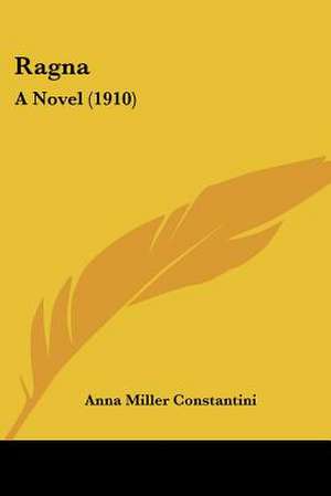 Ragna de Anna Miller Constantini