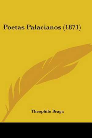 Poetas Palacianos (1871) de Theophilo Braga