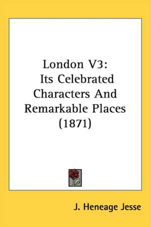 London V3 de J. Heneage Jesse