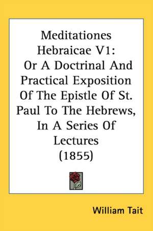 Meditationes Hebraicae V1 de William Tait