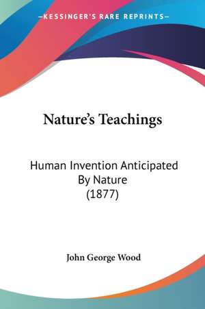 Nature's Teachings de John George Wood