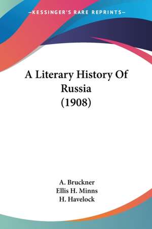 A Literary History Of Russia (1908) de A. Bruckner